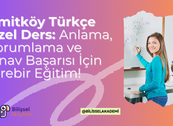 Ümitköy Türkçe Özel Ders